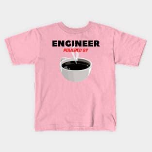 Engineer powered by Coffee Kids T-Shirt